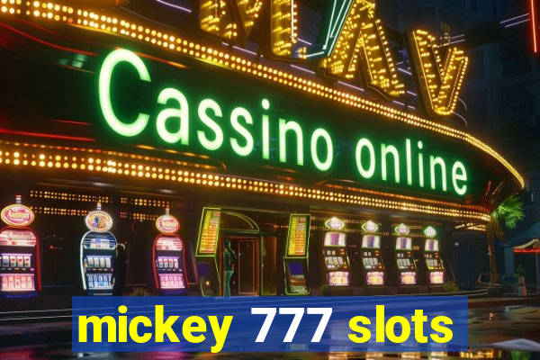 mickey 777 slots